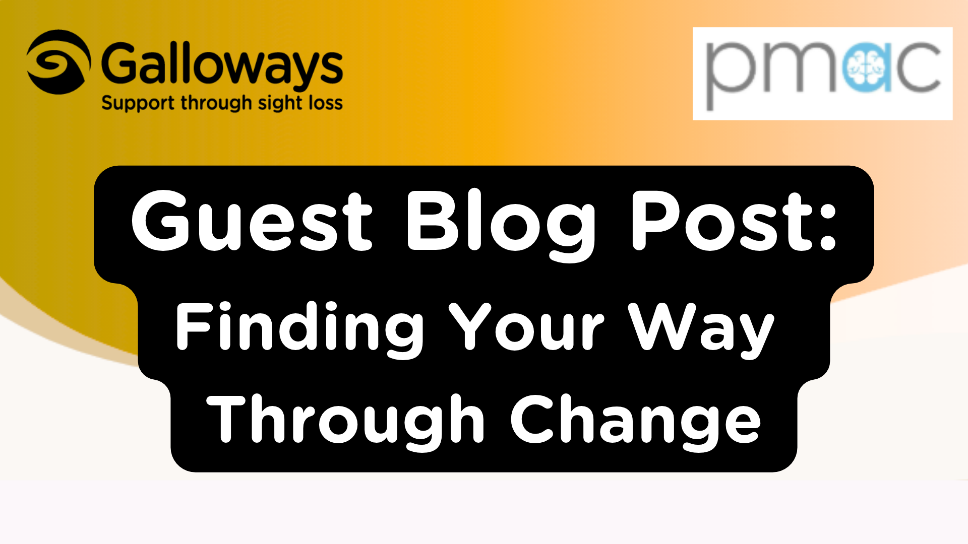 Guest Blog Post: Finding Your Way Through Change.